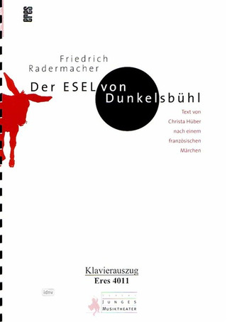 Friedrich Radermacher - Der Esel von Dunkelsbühl