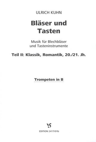 Bläser und Tasten 2 - Klassik, Romantik, 20./21. Jahrhundert