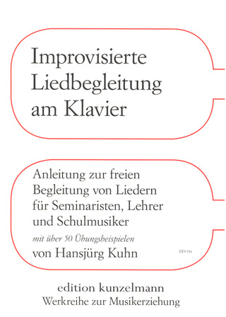 Kuhn, Hansjürg - Improvisierte Liedbegleitung am Klavier
