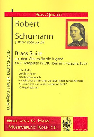 Robert Schumann - Brass Suite (Album Fuer Die Jugend Op 68)