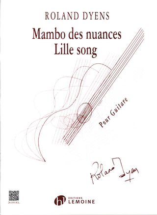 Roland Dyens - Mambo des Nuances et Lille Song
