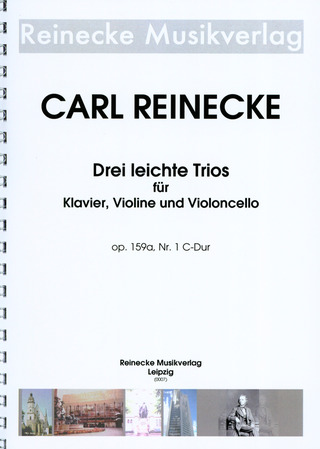 Carl Reinecke - Drei leichte Trios für Klavier, Violine und Violoncello Nr. 1 C-Dur op. 159a