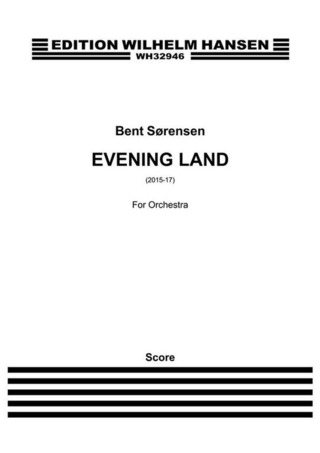 Bent Sørensen i inni - Evening Land