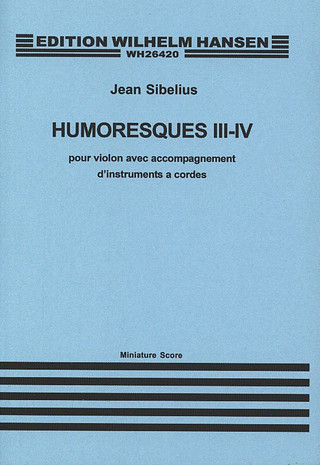 Jean Sibelius: Humoresques III - VI Op. 89