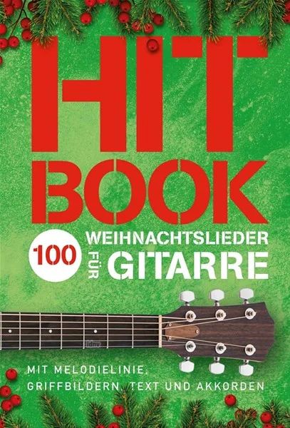 Hitbook - 100 Weihnachtslieder für Gitarre
