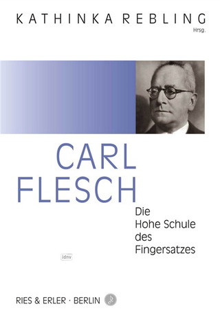 Carl Flesch - Die Hohe Schule des Fingersatzes