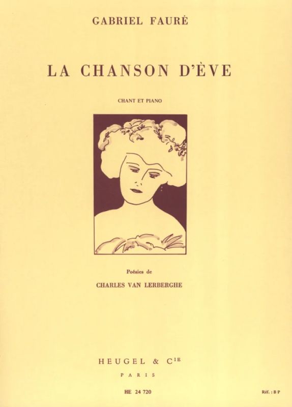 Gabriel Fauré - Le Chanson D'Éve For Voice And Piano