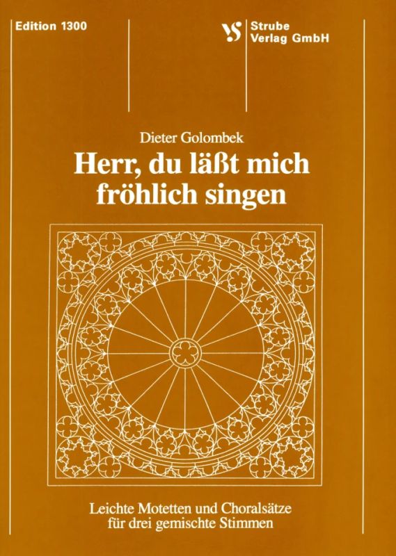 Golombek Dieter - Herr Du Laesst Mich Froehlich Singen