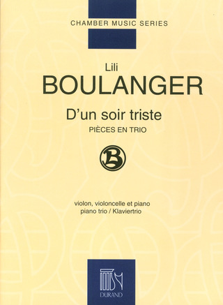 Lili Boulanger: D'Un Soir Triste - Pieces En Trio