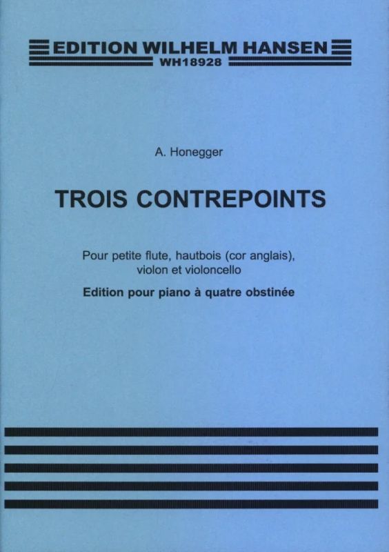Arthur Honegger - Trois Contrepoints