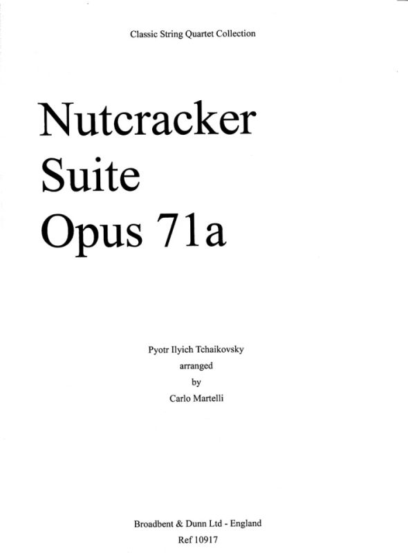 Pjotr Iljitsch Tschaikowsky - Nutcracker Suite, Opus 71a