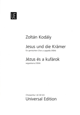 Zoltán Kodály - Jesus and the Traders