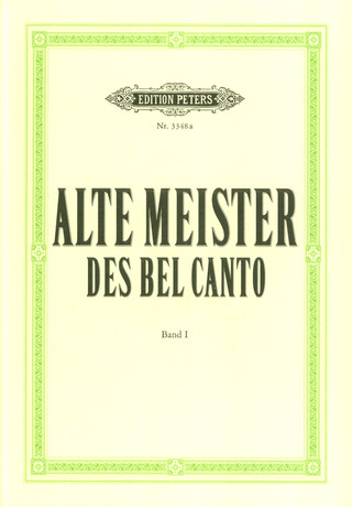 Alte Meister des Bel Canto - Band 1