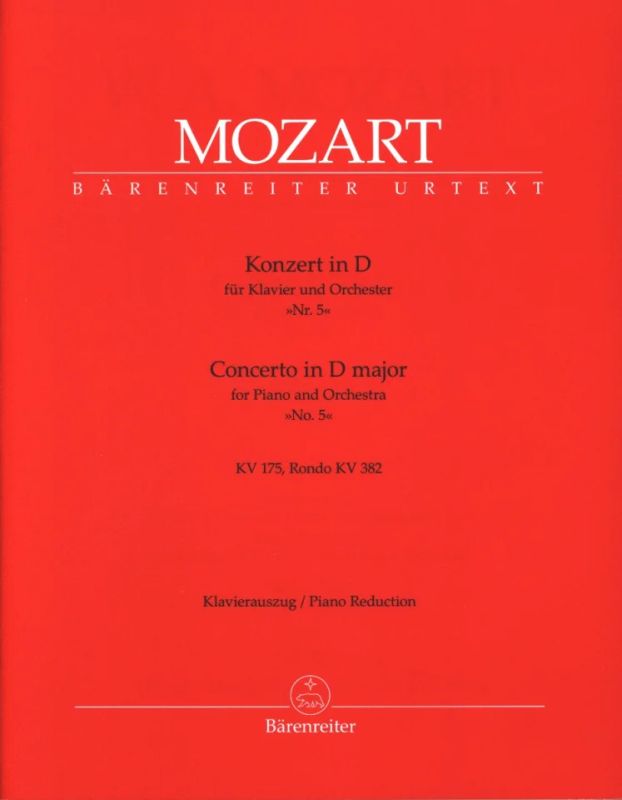 Wolfgang Amadeus Mozart - Concerto No. 5 in D major K. 175, K. 382 Rondo