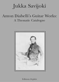 Anton Diabelli et al. - Jukka Savijoki Anton Diabelli's Guitar Works
