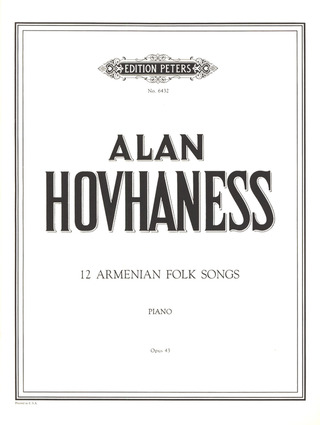 Alan Hovhaness - 12 Armenia Folk Songs op. 43