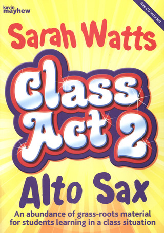 Sarah Watts - Class Act 2 Alto Sax – Pupil