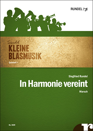 Siegfried Rundel - In Harmonie vereint