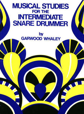 Garwood Whaley - Musical Studies for the Intermediate Snare Drummer