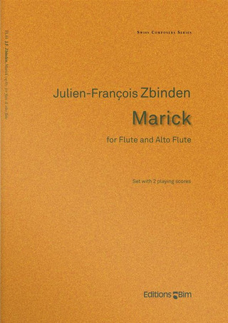 Julien-François Zbinden - Marick op. 55