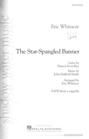 Eric Whitacre - The Star-Spangled Banner (SATB)