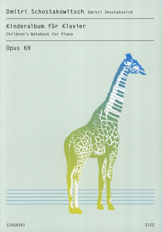 Dmitri Schostakowitsch - Kinderalbum für Klavier op. 69
