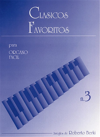 Clásicos Favoritos para Órgano Fácil, Volumen 3