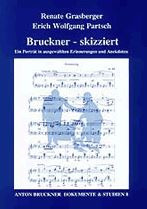 Renate Grasberger et al.: Bruckner – skizziert