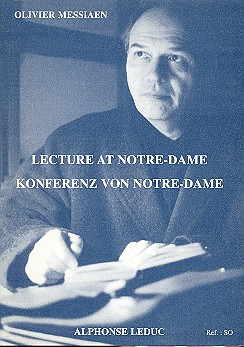Olivier Messiaen: Lecture at Notre-Dame