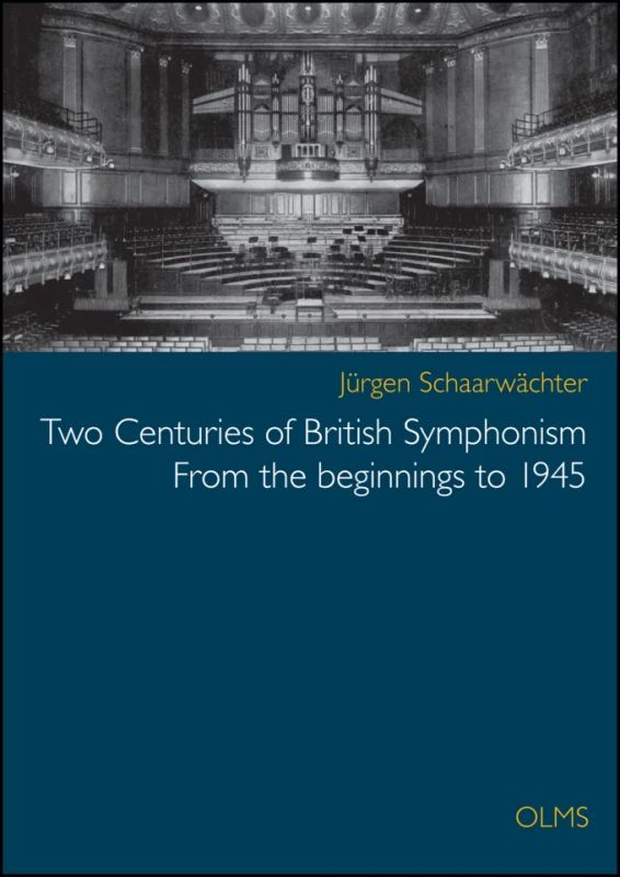 Jürgen Schaarwächter - Two Centuries of British Symphonism