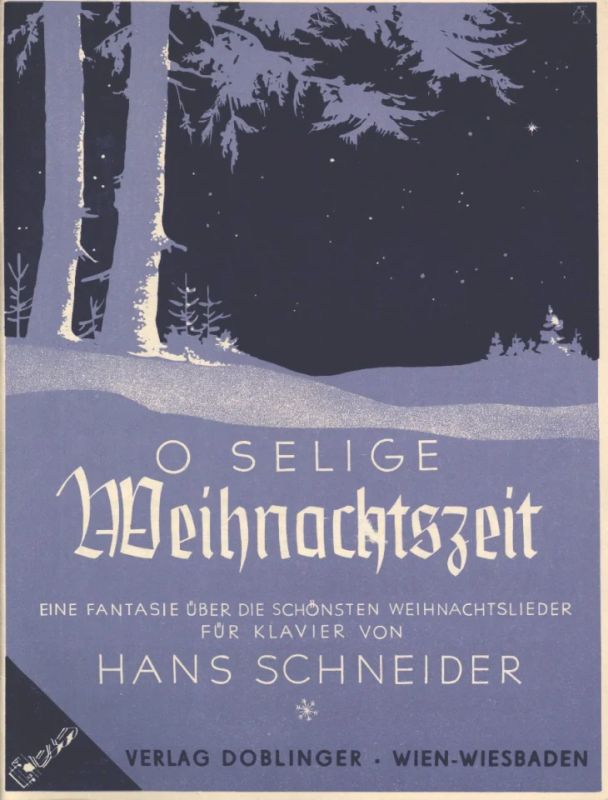 Hans Schneider - O Selige Weihnachtszeit