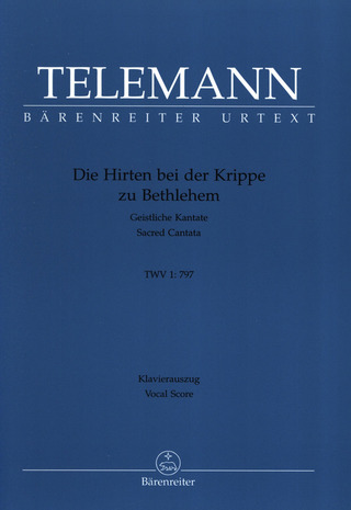 Georg Philipp Telemann: Die Hirten bei der Krippe zu Bethlehem TWV 1:797