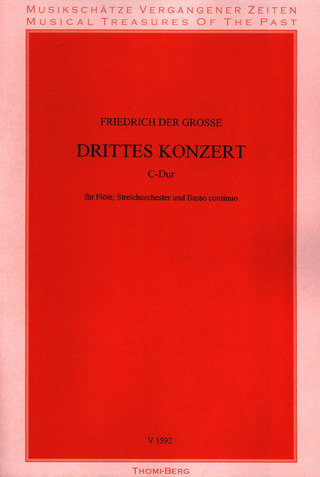 Friedrich der Große - Drittes Konzert für Flöte, Streichorchester und Basso continuo C-Dur