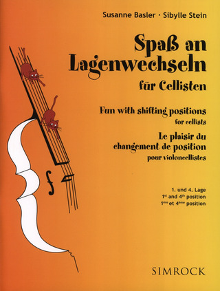 Basler Susanne + Stein Sibylle - Spaß an Lagenwechseln für Cellisten