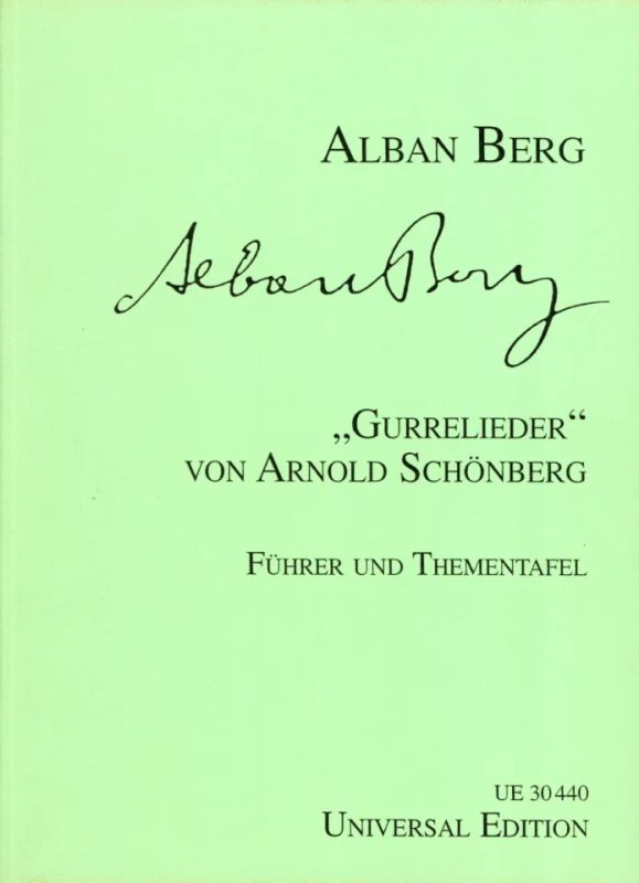 Alban Berg - "Gurrelieder" von Arnold Schönberg