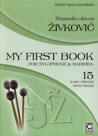 Nebojša Jovan Živković - Mein erstes Buch für Xylophon & Marimba