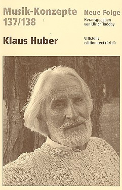 Musik-Konzepte 137/138 – Klaus Huber