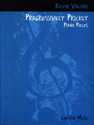 Kevin Volans: Progressively Prickly Piano Pieces