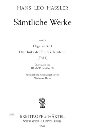 Hans Leo Haßler: Sämtliche Werke, Band 13/1