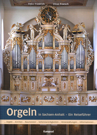 Felix Friedrich - Orgeln in Sachsen-Anhalt