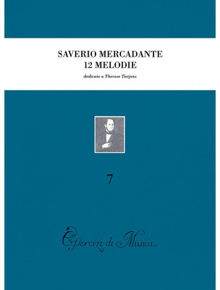 Saverio Mercadante - Dodici melodie preparatorie al canto drammatico