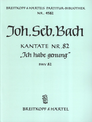 Johann Sebastian Bach - Ich habe genung (genug) BWV 82