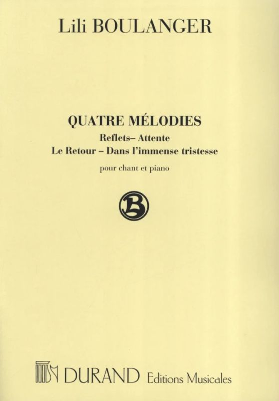 Lili Boulanger - 4 Melodies
