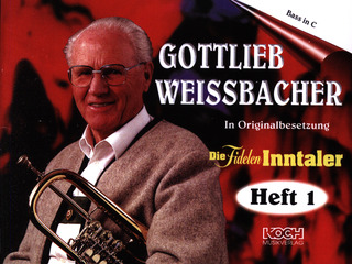 Gottlieb Weissbacher - Die fidelen Inntaler 1