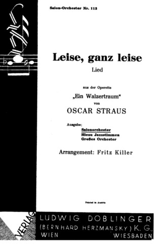 Oscar Straus - Leise, ganz leise