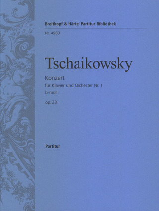 Piotr Ilitch Tchaïkovski - Klavierkonzert Nr. 1 b-moll op. 23