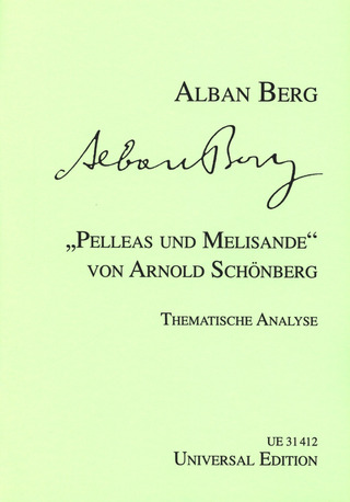 Alban Berg: "Pelleas und Melisande" von Arnold Schönberg op. 5 (1902-1903)