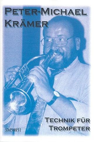 Peter-Michael Krämer - Technik für Trompeter