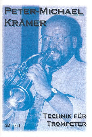 Peter-Michael Krämer - Technik für Trompeter