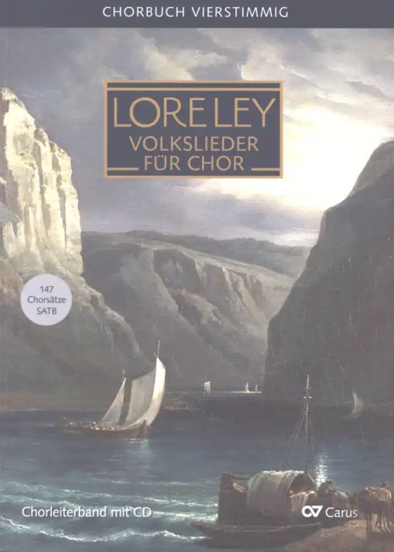 Lore-Ley – Chorbuch Deutsche Volkslieder